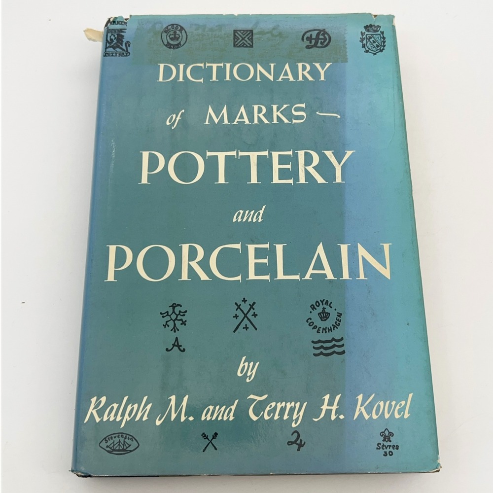 Dictionary of Marks Pottery and Porcelain Ralph & Terry Kovel Hardcover Book